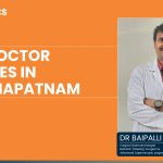 Best Doctor for Piles in Visakhapatnam