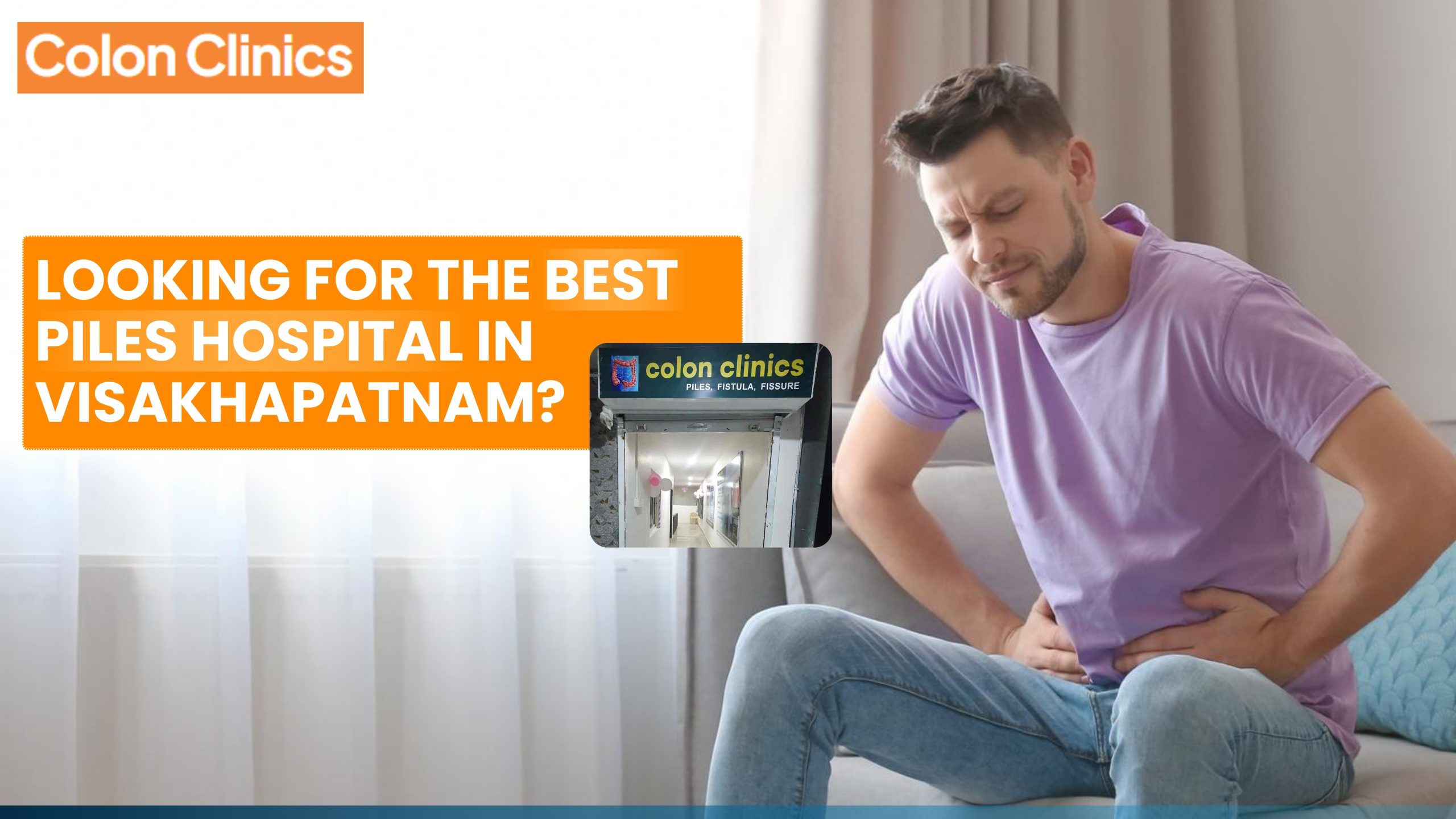 Best Piles Hospital in Visakhapatnam